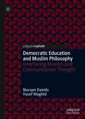 Waghid / Davids |  Democratic Education and Muslim Philosophy | Buch |  Sack Fachmedien