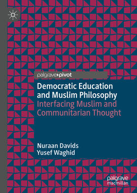 Davids / Waghid |  Democratic Education and Muslim Philosophy | eBook | Sack Fachmedien
