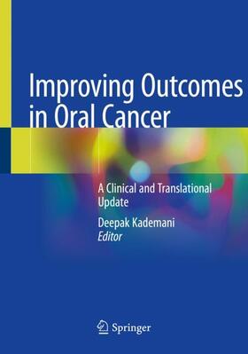 Kademani |  Improving Outcomes in Oral Cancer | Buch |  Sack Fachmedien