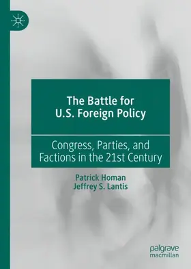 Lantis / Homan |  The Battle for U.S. Foreign Policy | Buch |  Sack Fachmedien