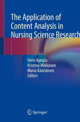 Kyngäs / Kääriäinen / Mikkonen |  The Application of Content Analysis in Nursing Science Research | Buch |  Sack Fachmedien