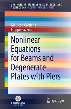Gazzola / Garrione |  Nonlinear Equations for Beams and Degenerate Plates with Piers | Buch |  Sack Fachmedien