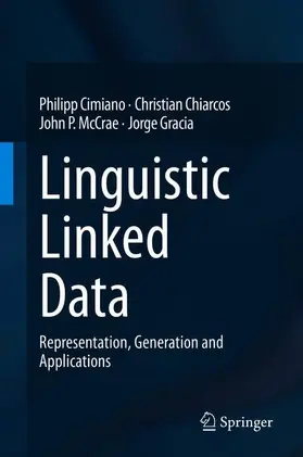 Cimiano / Gracia / Chiarcos | Linguistic Linked Data | Buch | 978-3-030-30227-6 | sack.de