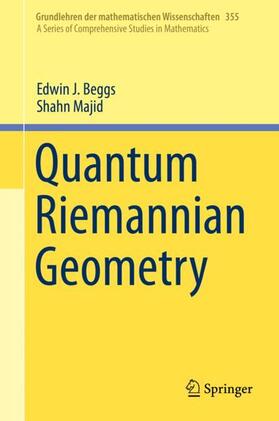 Majid / Beggs |  Quantum Riemannian Geometry | Buch |  Sack Fachmedien