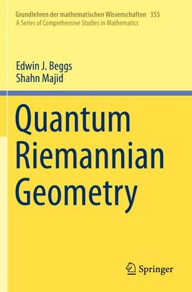 Majid / Beggs |  Quantum Riemannian Geometry | Buch |  Sack Fachmedien