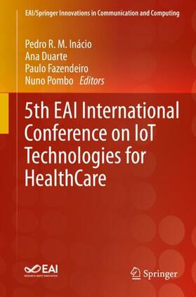 Inácio / Pombo / Duarte |  5th EAI International Conference on IoT Technologies for HealthCare | Buch |  Sack Fachmedien