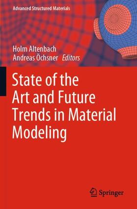 Öchsner / Altenbach |  State of the Art and Future Trends in Material Modeling | Buch |  Sack Fachmedien