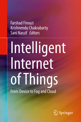 Firouzi / Chakrabarty / Nassif |  Intelligent Internet of Things | eBook | Sack Fachmedien
