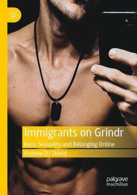 Shield |  Immigrants on Grindr | Buch |  Sack Fachmedien