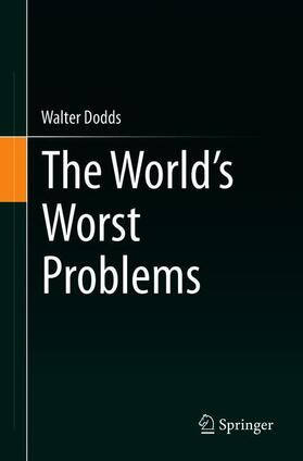 Dodds |  The World's Worst Problems | Buch |  Sack Fachmedien