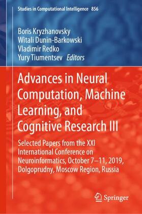 Kryzhanovsky / Tiumentsev / Dunin-Barkowski |  Advances in Neural Computation, Machine Learning, and Cognitive Research III | Buch |  Sack Fachmedien