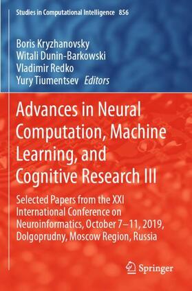 Kryzhanovsky / Tiumentsev / Dunin-Barkowski |  Advances in Neural Computation, Machine Learning, and Cognitive Research III | Buch |  Sack Fachmedien