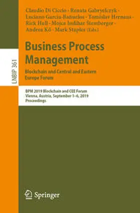 Di Ciccio / Gabryelczyk / García-Bañuelos |  Business Process Management: Blockchain and Central and Eastern Europe Forum | eBook | Sack Fachmedien