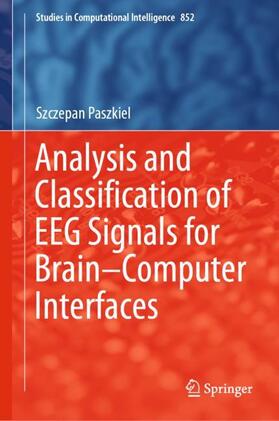 Paszkiel |  Analysis and Classification of EEG Signals for Brain¿Computer Interfaces | Buch |  Sack Fachmedien