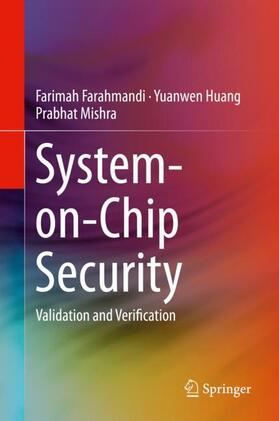 Farahmandi / Huang / Mishra |  System-on-Chip Security | Buch |  Sack Fachmedien