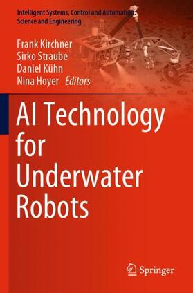 Kirchner / Hoyer / Straube |  AI Technology for Underwater Robots | Buch |  Sack Fachmedien