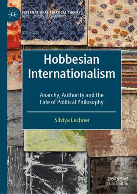 Lechner | Hobbesian Internationalism | Buch | 978-3-030-30692-2 | sack.de