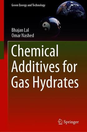 Nashed / Lal |  Chemical Additives for Gas Hydrates | Buch |  Sack Fachmedien