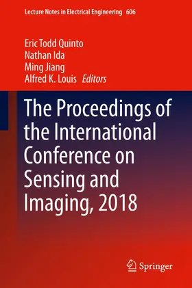 Quinto / Ida / Jiang |  The Proceedings of the International Conference on Sensing and Imaging, 2018 | eBook | Sack Fachmedien