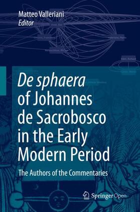 Valleriani |  De sphaera of Johannes de Sacrobosco in the Early Modern Period | Buch |  Sack Fachmedien