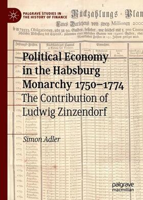 Adler |  Political Economy in the Habsburg Monarchy 1750¿1774 | Buch |  Sack Fachmedien