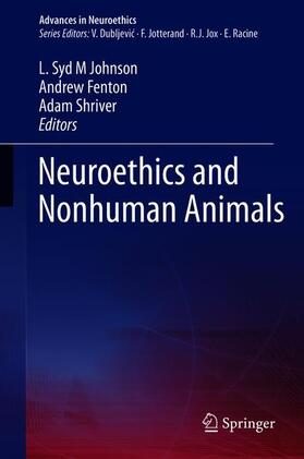 Johnson / Shriver / Fenton |  Neuroethics and Nonhuman Animals | Buch |  Sack Fachmedien