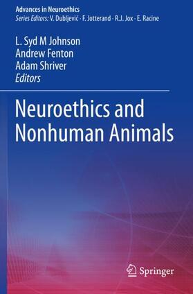 Johnson / Shriver / Fenton |  Neuroethics and Nonhuman Animals | Buch |  Sack Fachmedien
