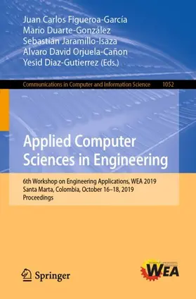 Figueroa-García / Duarte-González / Díaz-Gutierrez |  Applied Computer Sciences in Engineering | Buch |  Sack Fachmedien