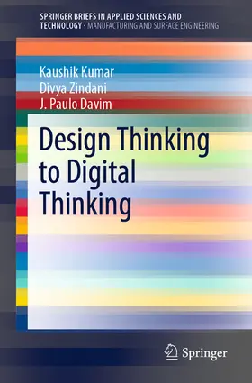 Kumar / Zindani / Davim |  Design Thinking to Digital Thinking | eBook | Sack Fachmedien