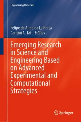 Taft / La Porta |  Emerging Research in Science and Engineering Based on Advanced Experimental and Computational Strategies | Buch |  Sack Fachmedien