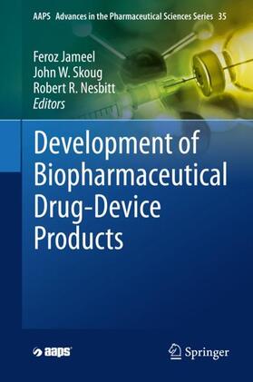 Jameel / Nesbitt / Skoug |  Development of Biopharmaceutical Drug-Device Products | Buch |  Sack Fachmedien