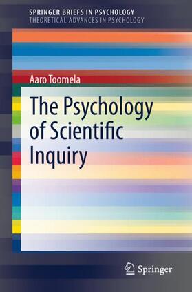 Toomela |  The Psychology of Scientific Inquiry | Buch |  Sack Fachmedien