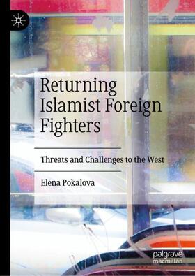 Pokalova |  Returning Islamist Foreign Fighters | Buch |  Sack Fachmedien