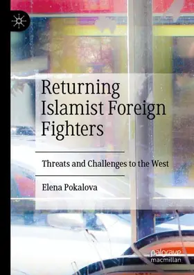 Pokalova |  Returning Islamist Foreign Fighters | Buch |  Sack Fachmedien