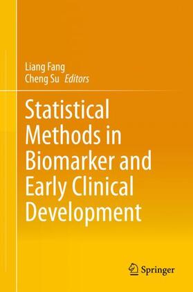 Su / Fang |  Statistical Methods in Biomarker and Early Clinical Development | Buch |  Sack Fachmedien