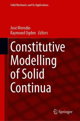Ogden / Merodio |  Constitutive Modelling of Solid Continua | Buch |  Sack Fachmedien