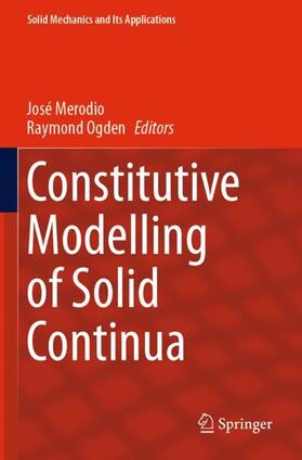 Ogden / Merodio |  Constitutive Modelling of Solid Continua | Buch |  Sack Fachmedien