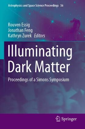 Essig / Zurek / Feng |  Illuminating Dark Matter | Buch |  Sack Fachmedien