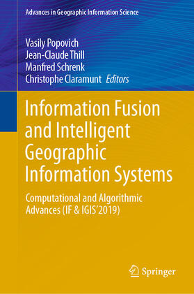 Popovich / Thill / Schrenk |  Information Fusion and Intelligent Geographic Information Systems | eBook | Sack Fachmedien
