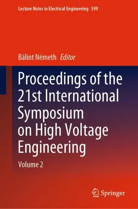 Németh |  Proceedings of the 21st International Symposium on High Voltage Engineering | Buch |  Sack Fachmedien