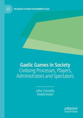 Dolan / Connolly | Gaelic Games in Society | Buch | 978-3-030-31701-0 | sack.de