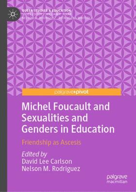 Rodriguez / Carlson |  Michel Foucault and Sexualities and Genders in Education | Buch |  Sack Fachmedien