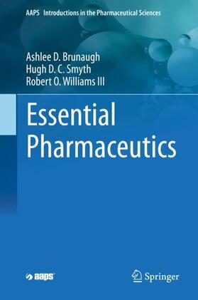 Brunaugh / Williams III / Smyth |  Essential Pharmaceutics | Buch |  Sack Fachmedien