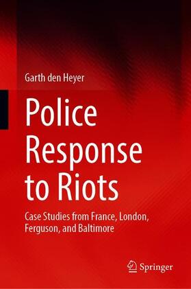 den Heyer |  Police Response to Riots | Buch |  Sack Fachmedien