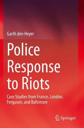 den Heyer |  Police Response to Riots | Buch |  Sack Fachmedien