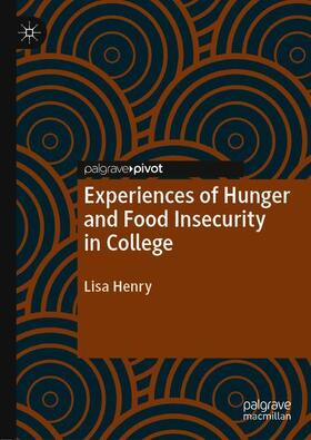Henry |  Experiences of Hunger and Food Insecurity in College | Buch |  Sack Fachmedien