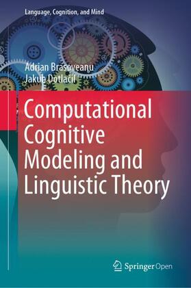 Dotlacil / Brasoveanu / Dotlacil |  Computational Cognitive Modeling and Linguistic Theory | Buch |  Sack Fachmedien