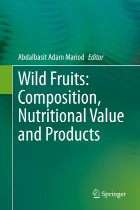 Mariod |  Wild Fruits: Composition, Nutritional Value and Products | eBook | Sack Fachmedien