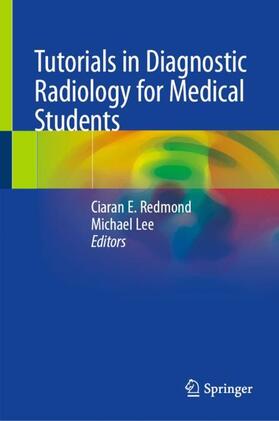Lee / Redmond |  Tutorials in Diagnostic Radiology for Medical Students | Buch |  Sack Fachmedien