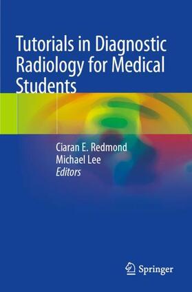 Lee / Redmond |  Tutorials in Diagnostic Radiology for Medical Students | Buch |  Sack Fachmedien